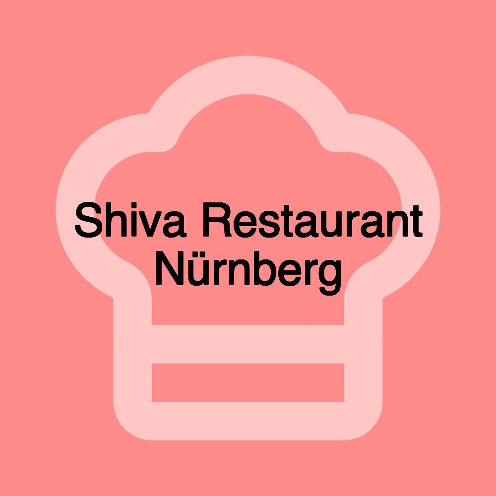 Shiva Restaurant Nürnberg