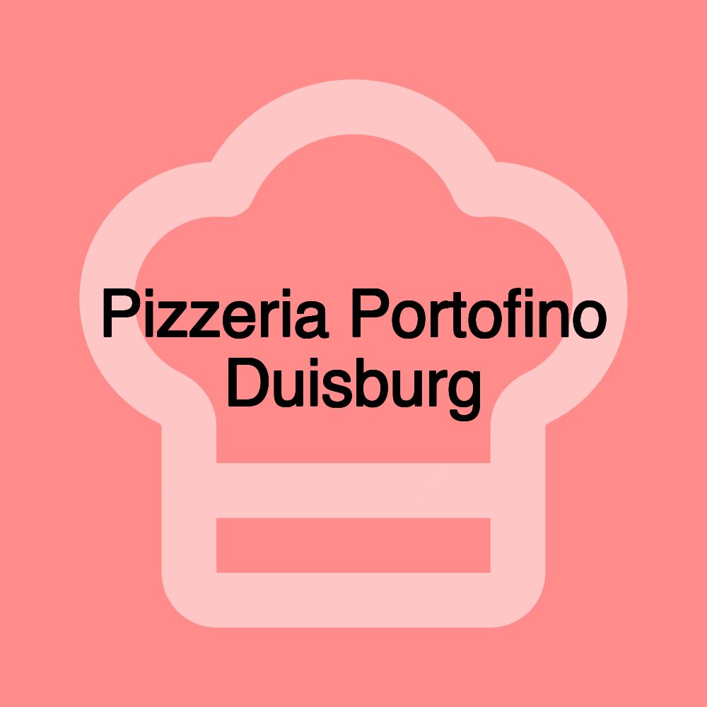 Pizzeria Portofino Duisburg