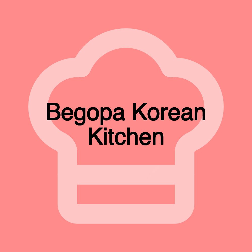 Begopa Korean Kitchen