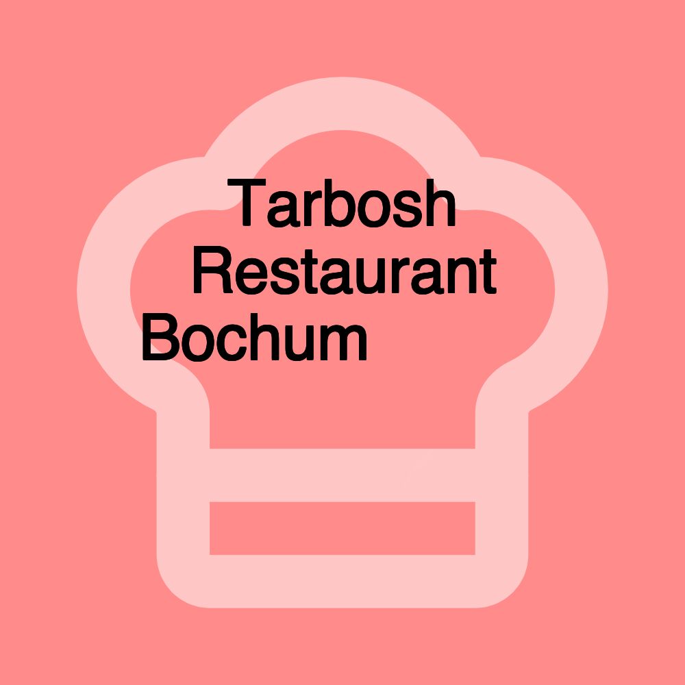 Tarbosh Restaurant Bochum مطعم طربوش بوخم مطعم سوري