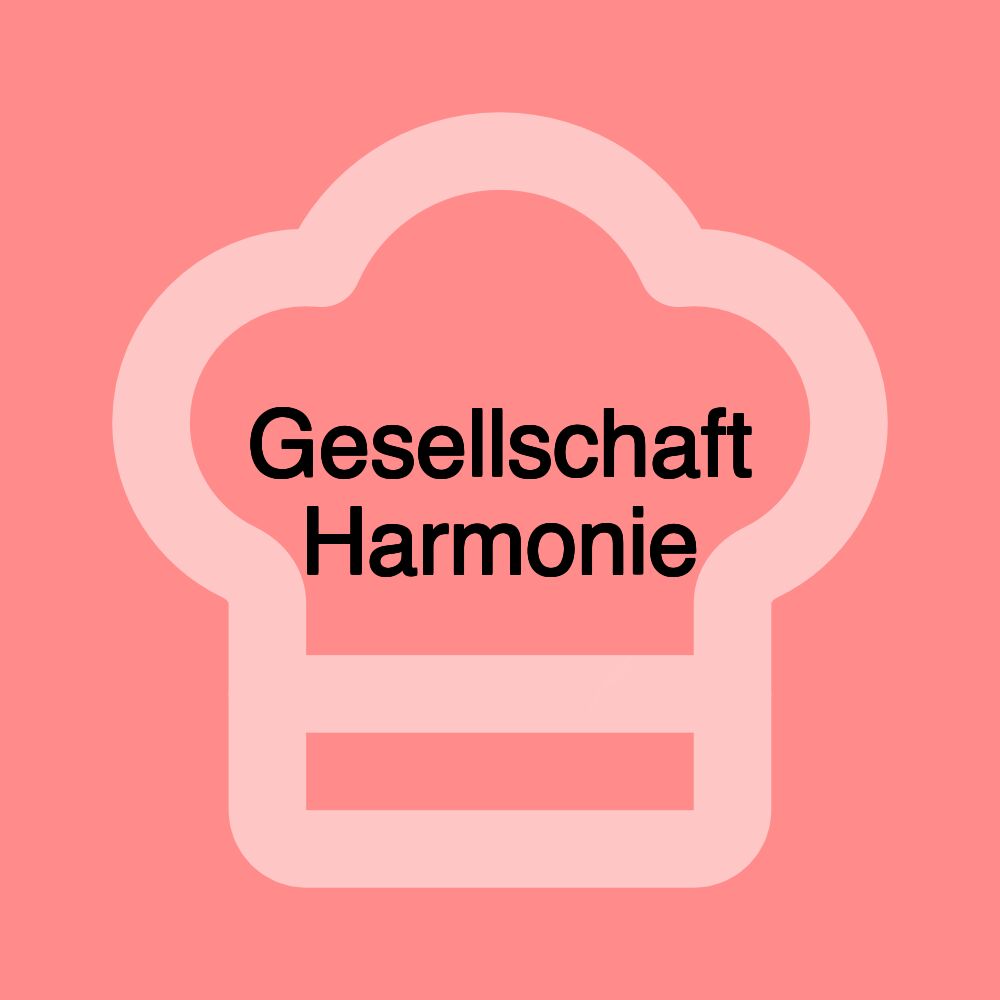 Gesellschaft Harmonie