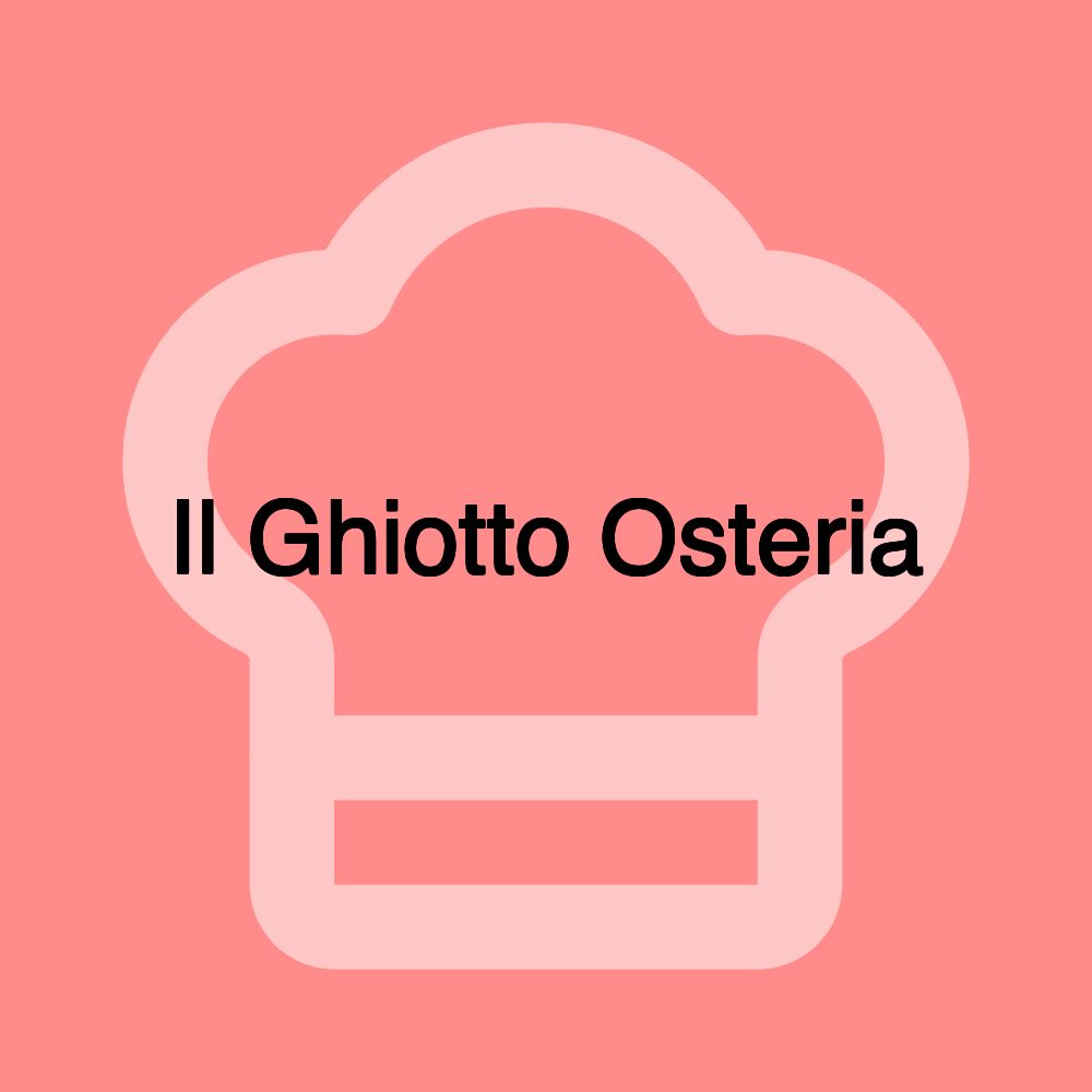 Il Ghiotto Osteria