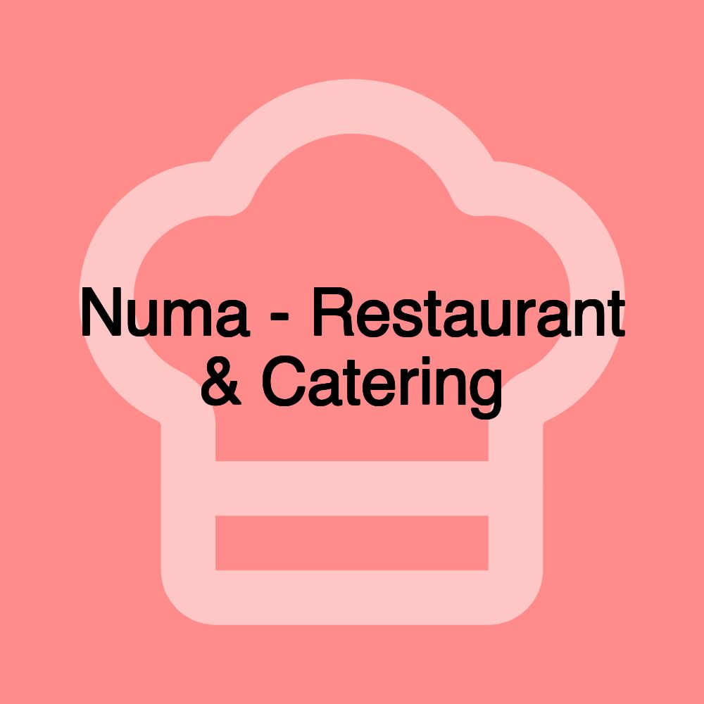 Numa - Restaurant & Catering