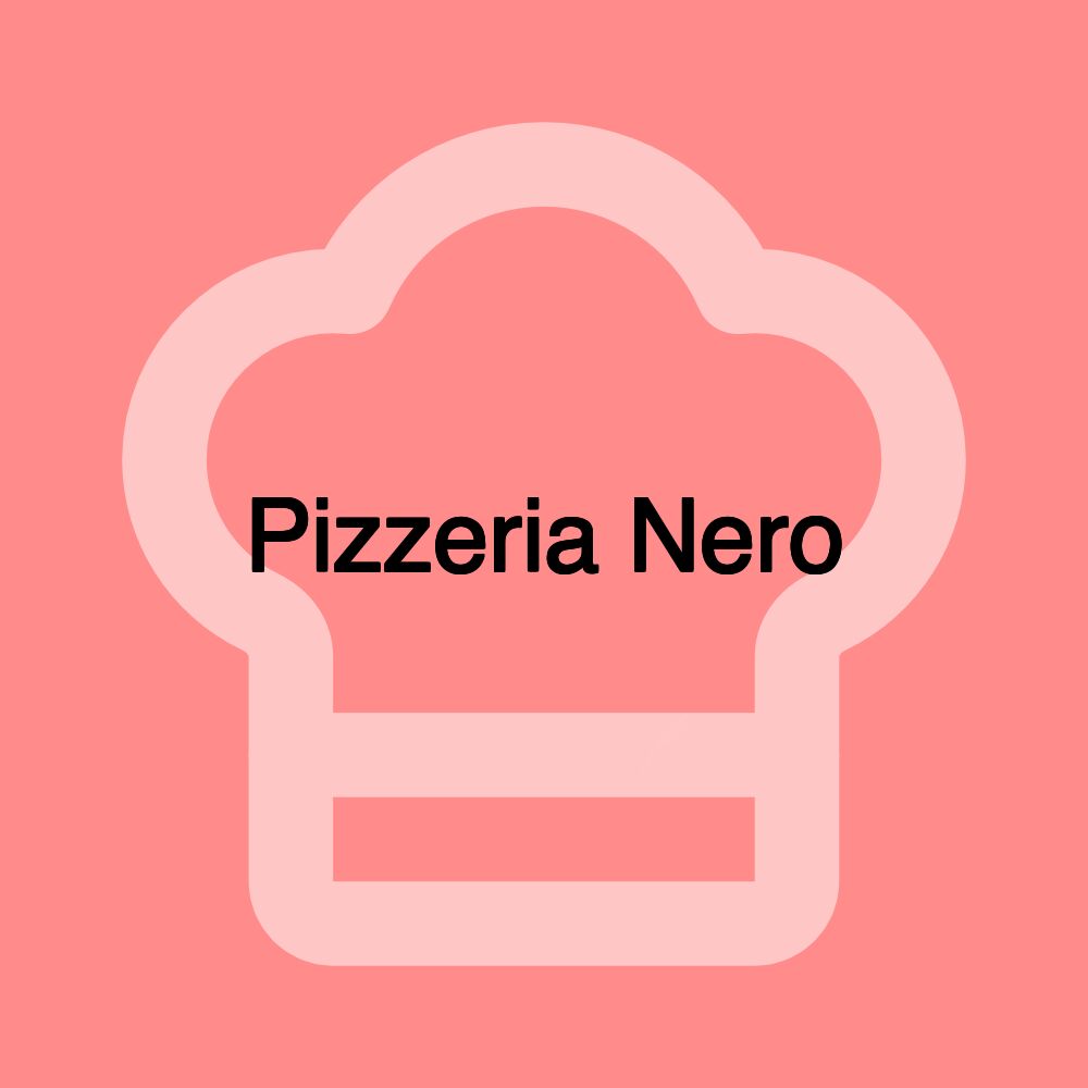 Pizzeria Nero