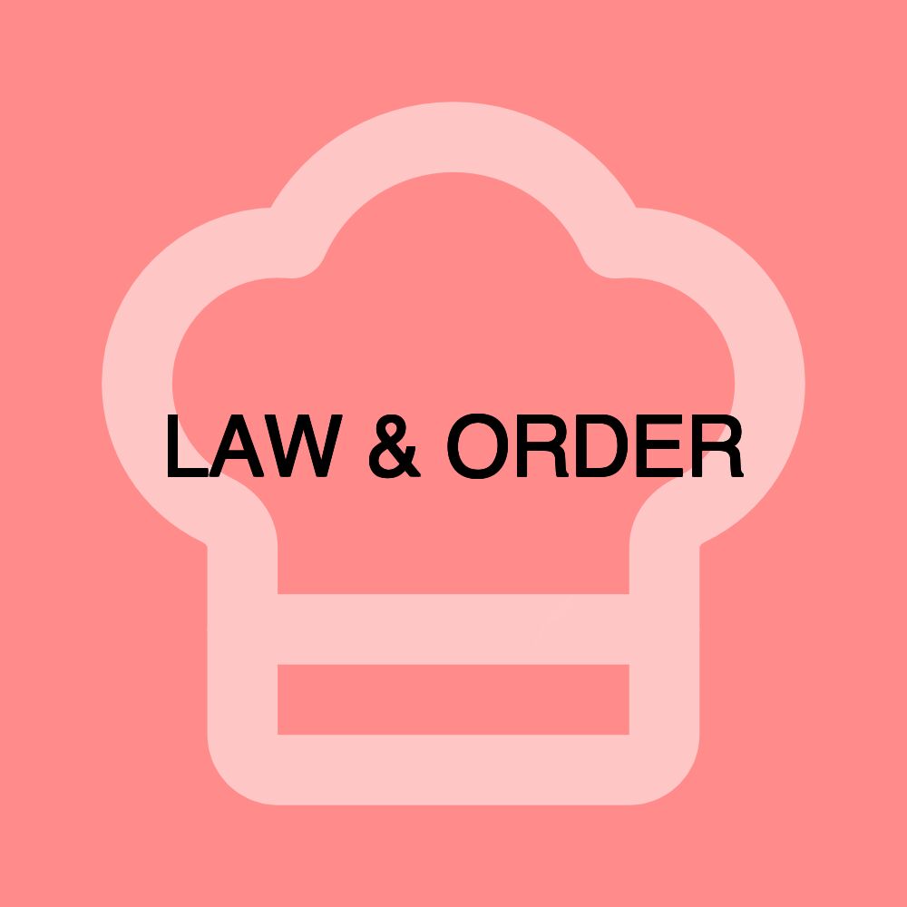 LAW & ORDER