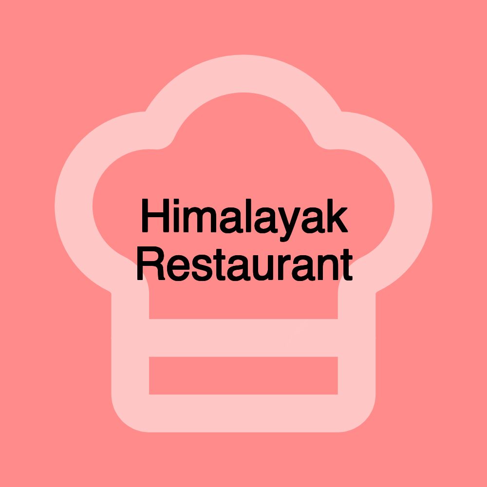 Himalayak Restaurant