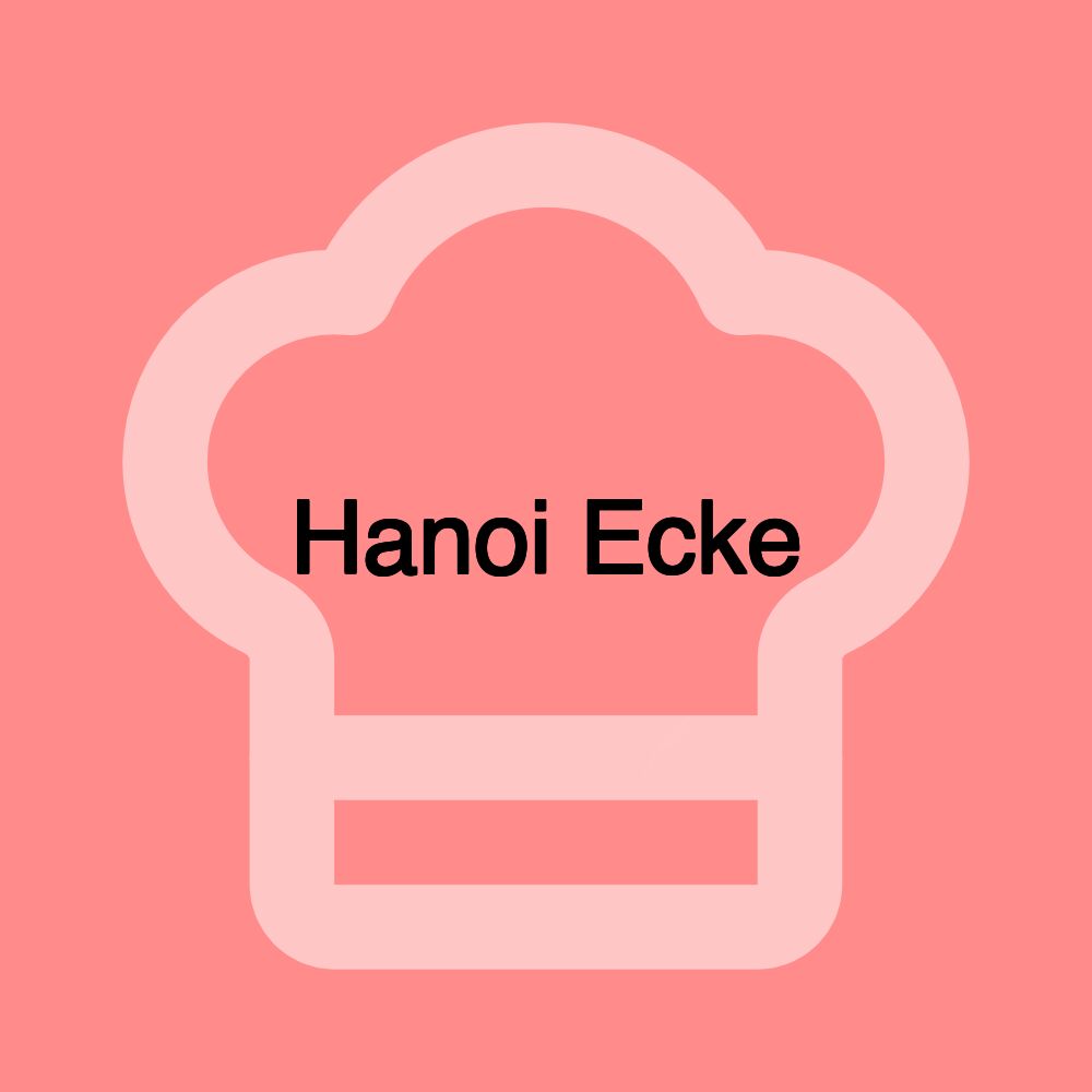 Hanoi Ecke