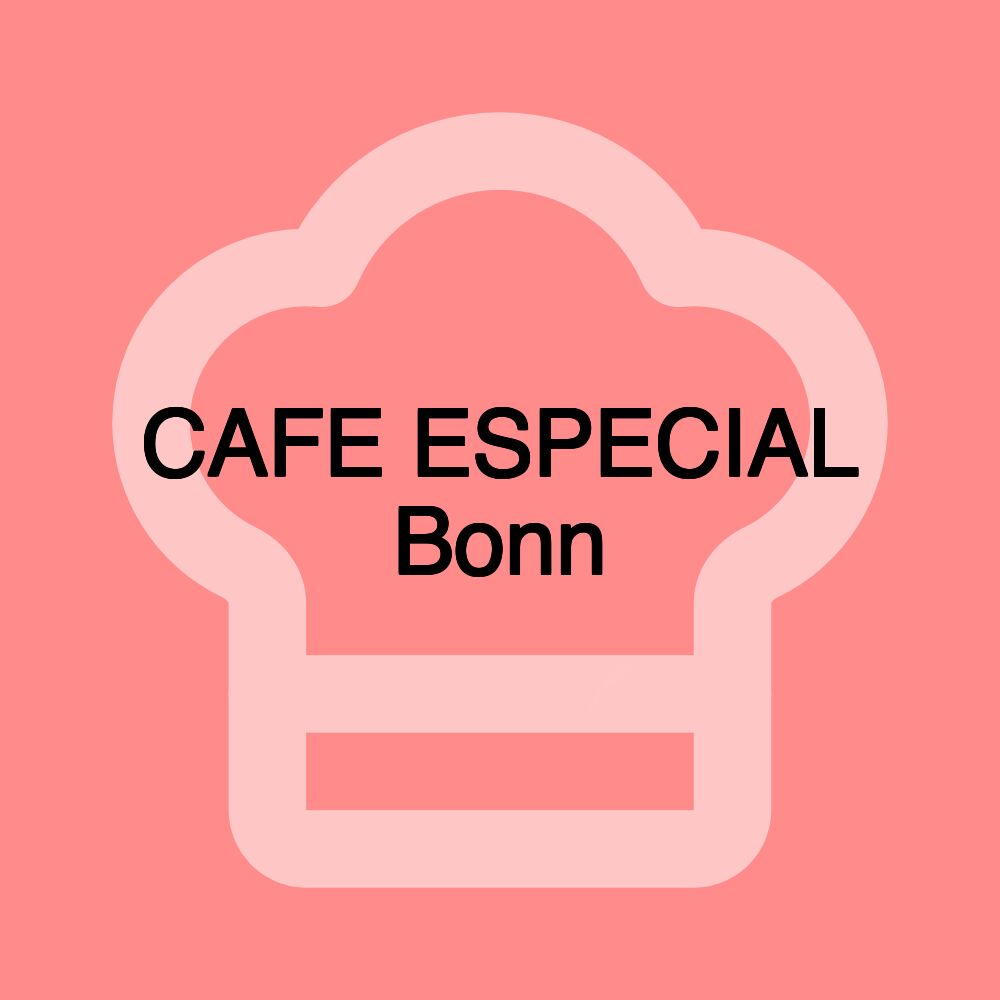 CAFE ESPECIAL Bonn