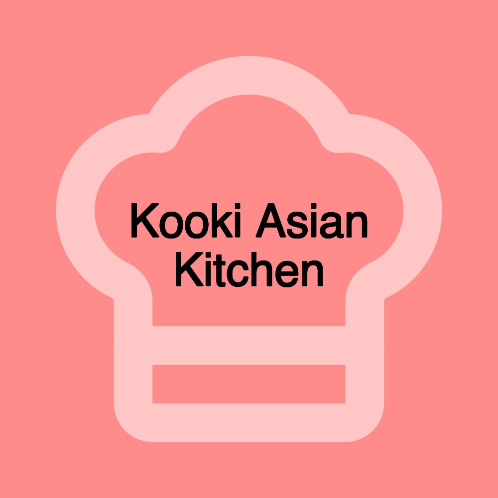 Kooki Asian Kitchen