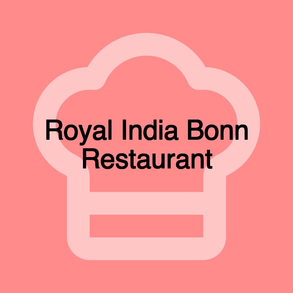 Royal India Bonn Restaurant