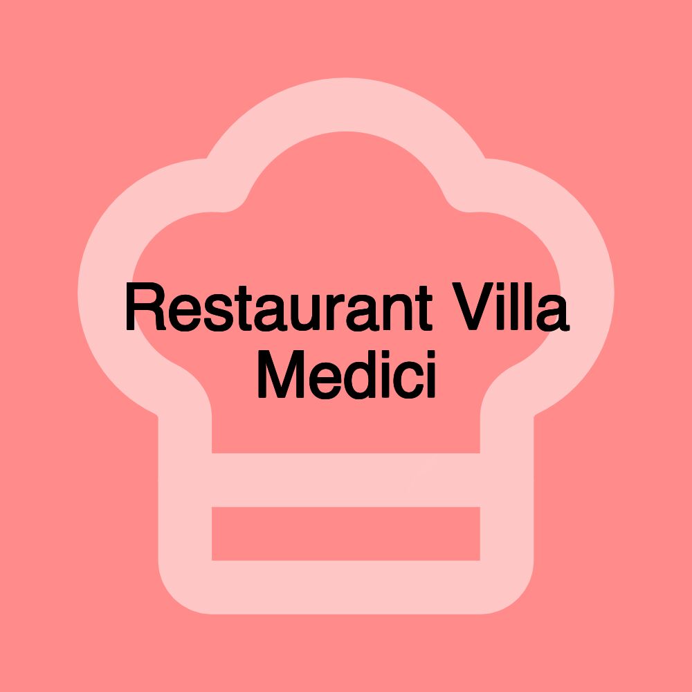 Restaurant Villa Medici