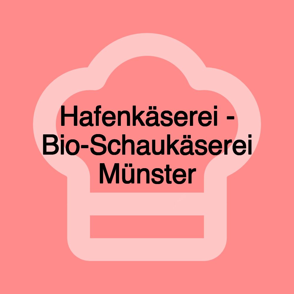 Hafenkäserei - Bio-Schaukäserei Münster