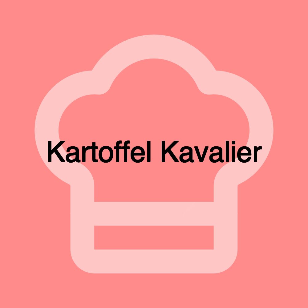 Kartoffel Kavalier