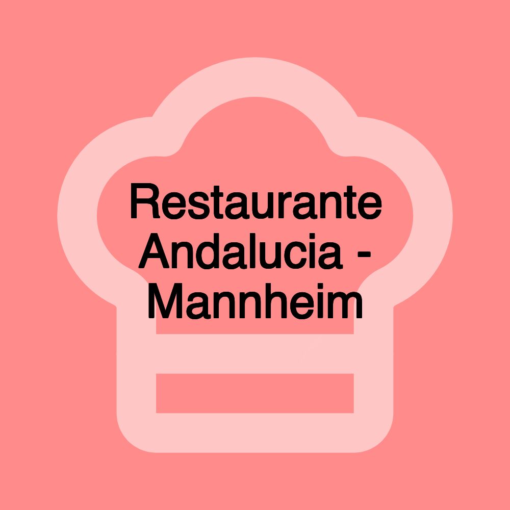 Restaurante Andalucia - Mannheim