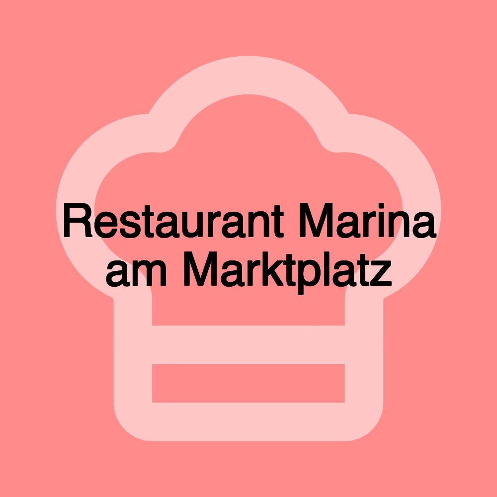 Restaurant Marina am Marktplatz