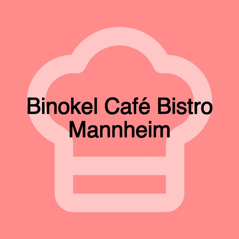 Binokel Café Bistro Mannheim