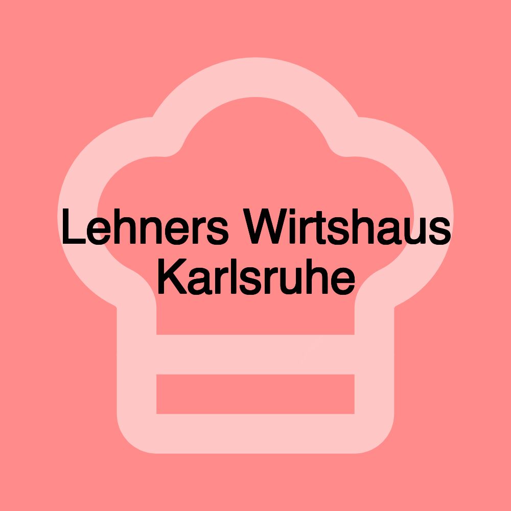 Lehners Wirtshaus Karlsruhe