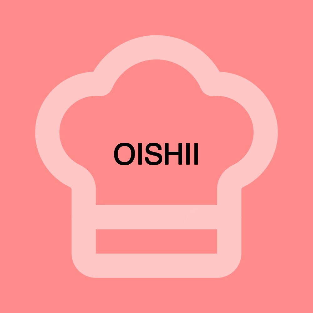 OISHII