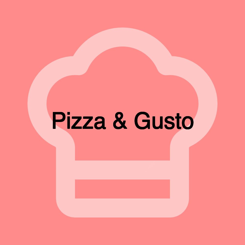 Pizza & Gusto