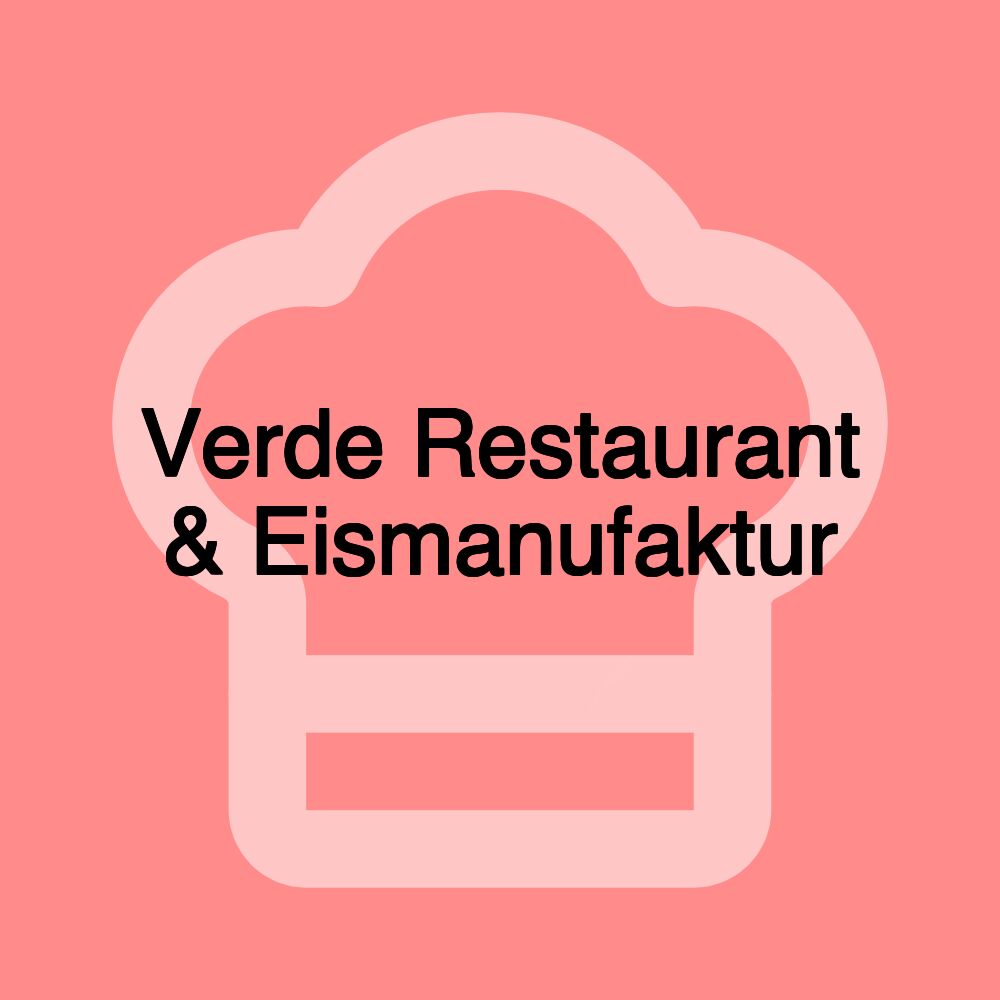 Verde Restaurant & Eismanufaktur