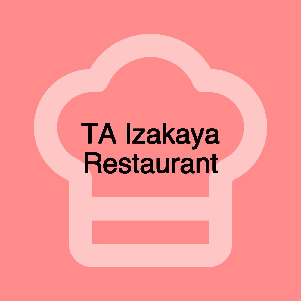 TA Izakaya Restaurant