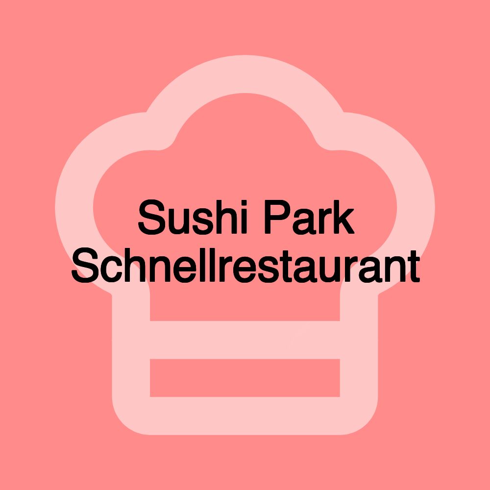 Sushi Park Schnellrestaurant