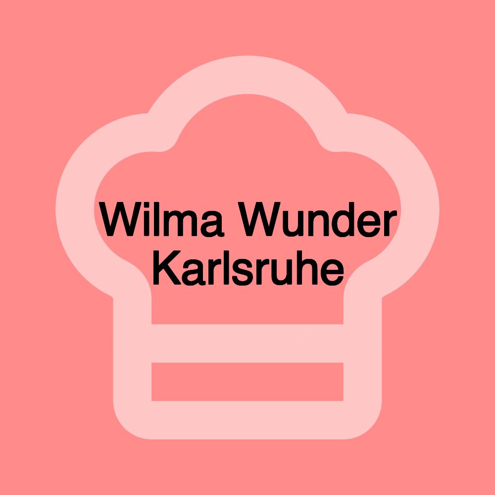 Wilma Wunder Karlsruhe