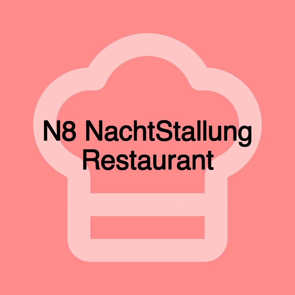 N8 NachtStallung Restaurant