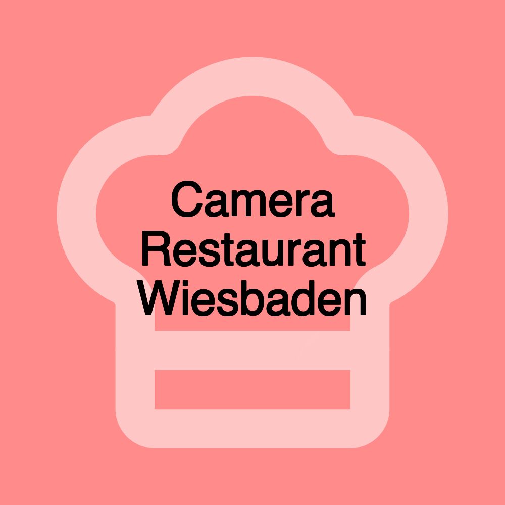 Camera Restaurant Wiesbaden