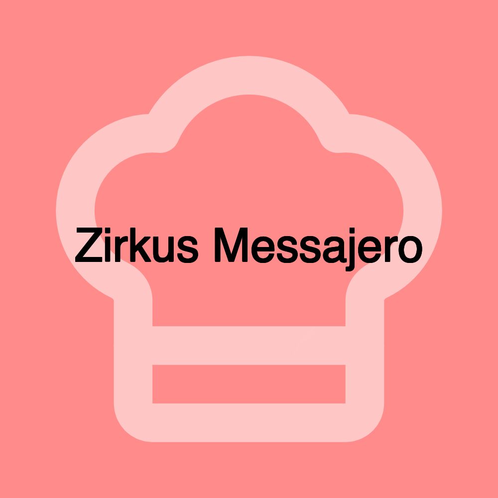 Zirkus Messajero