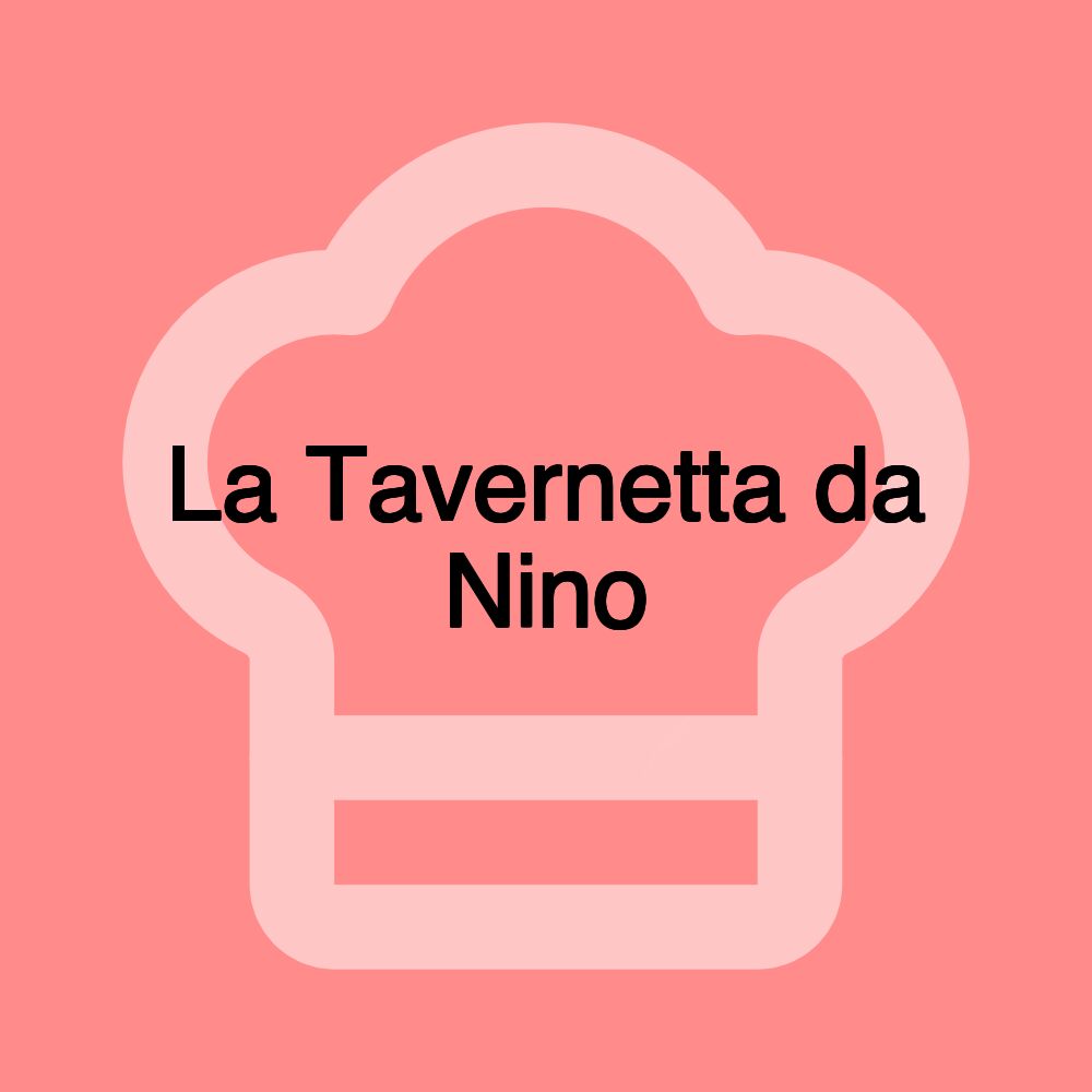 La Tavernetta da Nino