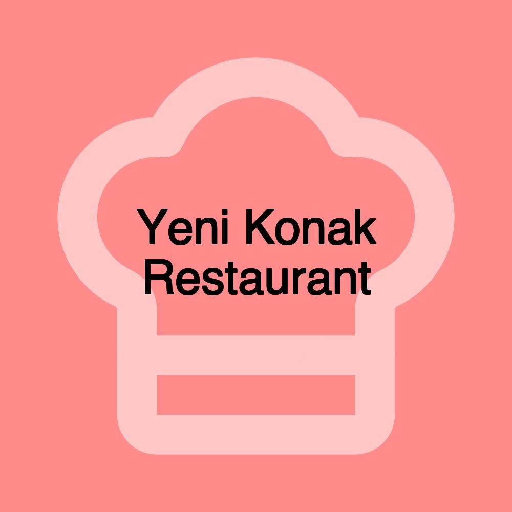 Yeni Konak Restaurant