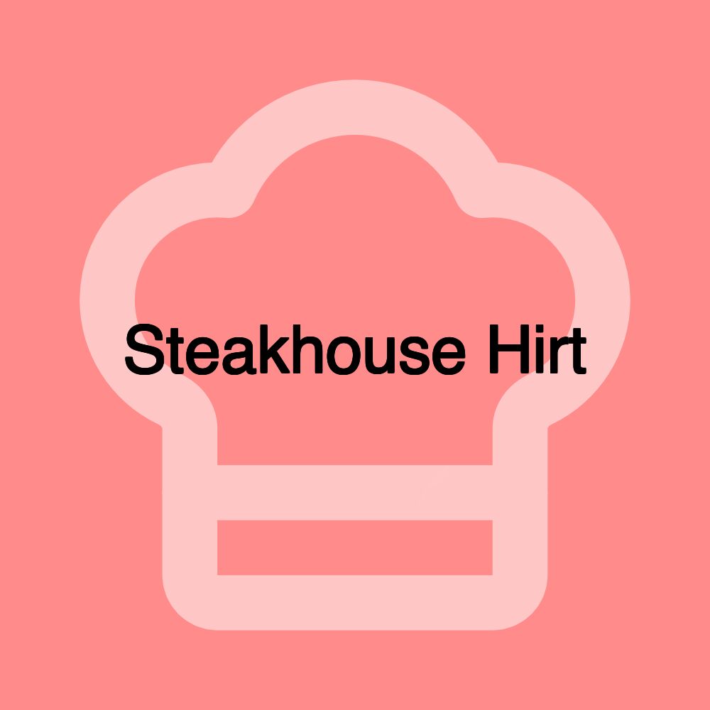 Steakhouse Hirt