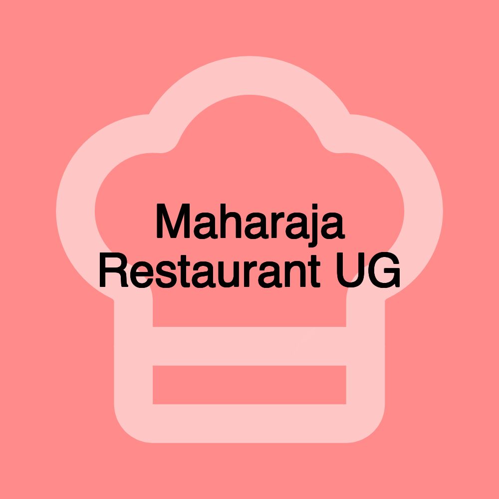 Maharaja Restaurant UG