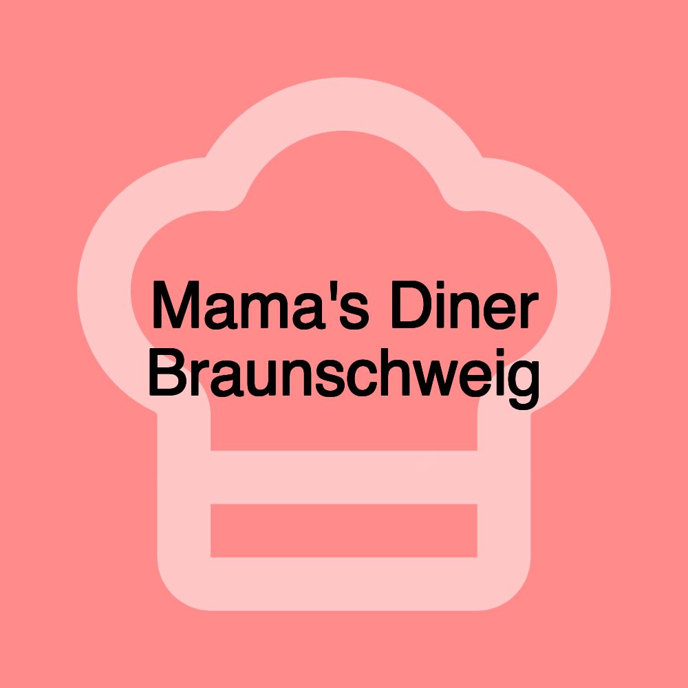 Mama's Diner Braunschweig