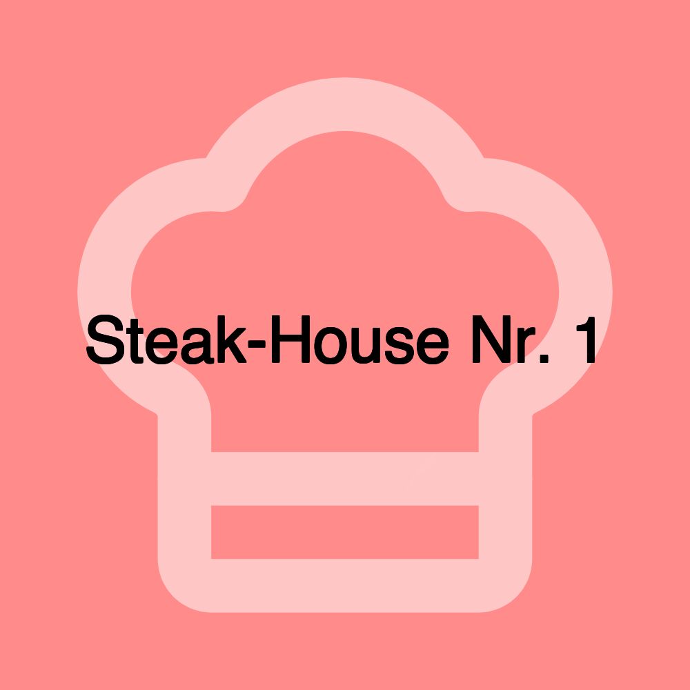 Steak-House Nr. 1