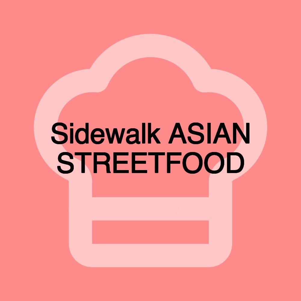 Sidewalk ASIAN STREETFOOD