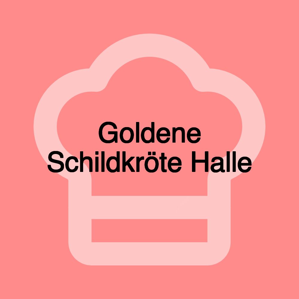 Goldene Schildkröte Halle