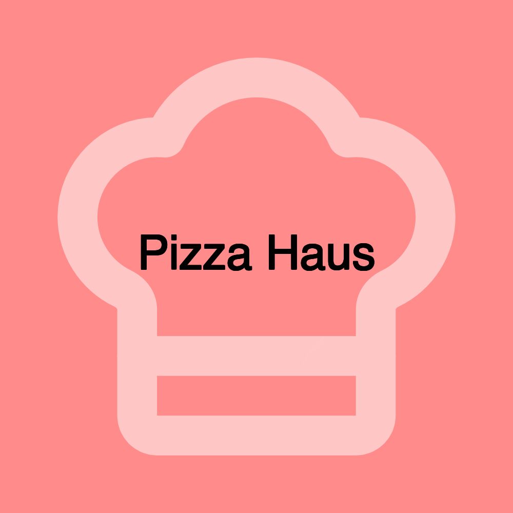 Pizza Haus