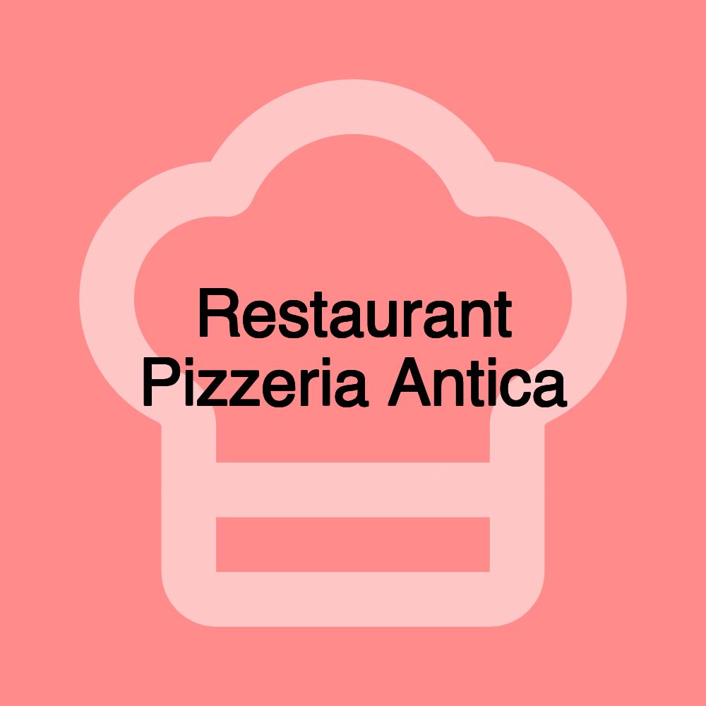 Restaurant Pizzeria Antica