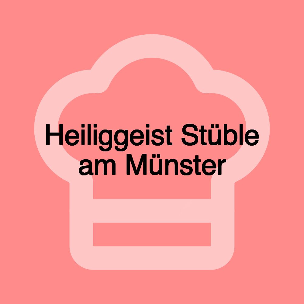 Heiliggeist Stüble am Münster