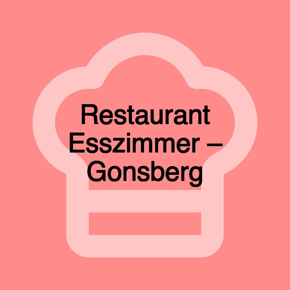 Restaurant Esszimmer – Gonsberg