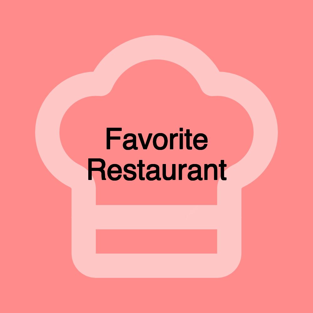 Favorite Restaurant