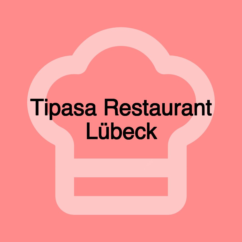 Tipasa Restaurant Lübeck