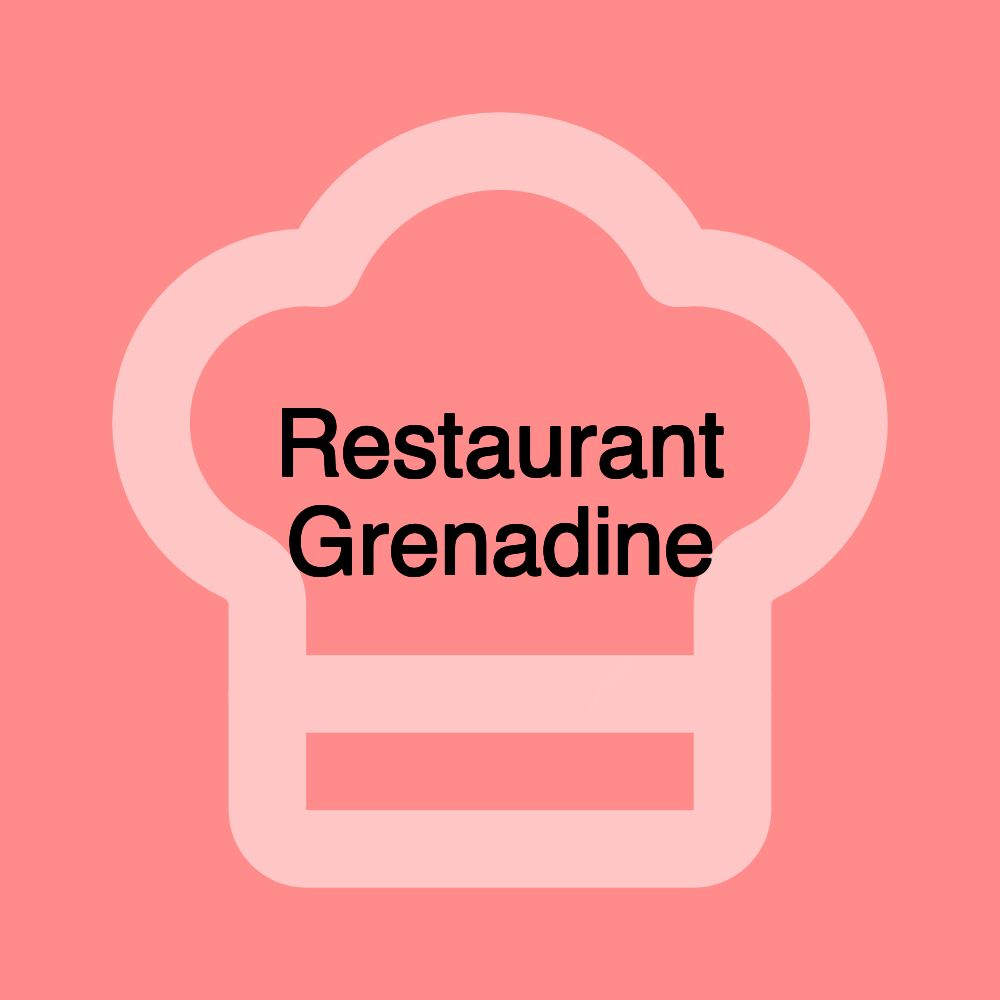 Restaurant Grenadine