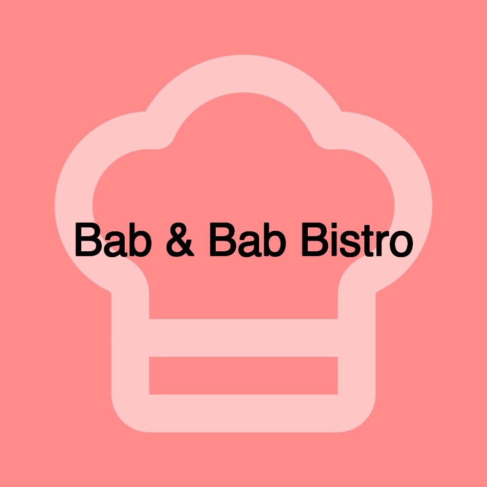 Bab & Bab Bistro