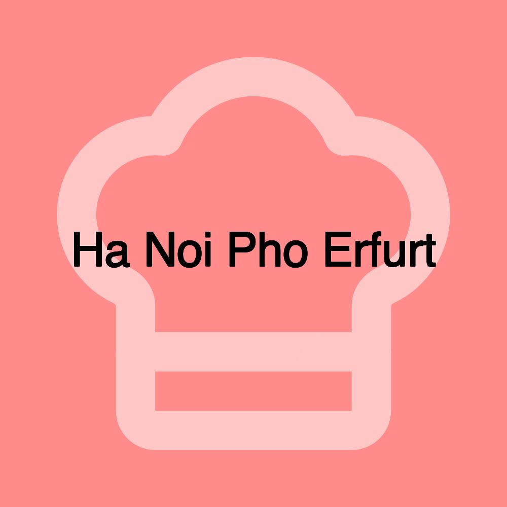 Ha Noi Pho Erfurt