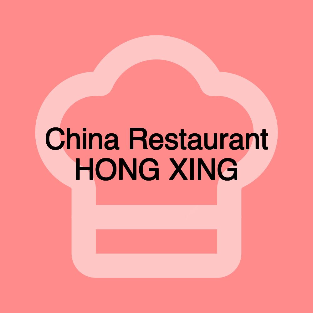 China Restaurant HONG XING