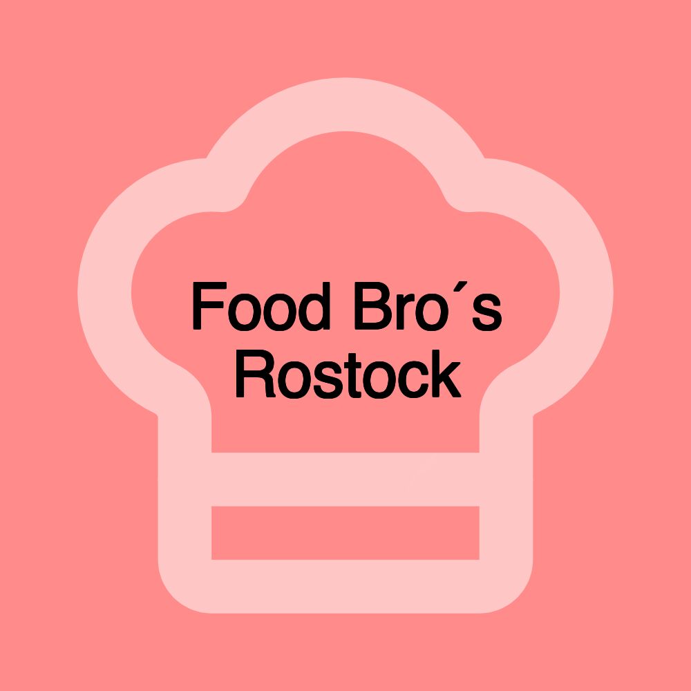 Food Bro´s Rostock