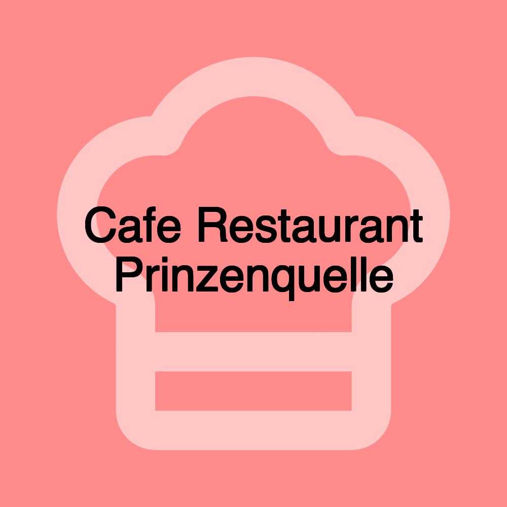 Cafe Restaurant Prinzenquelle